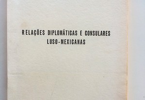 Relações Diplomáticas Consulares Luso-Mexicanas