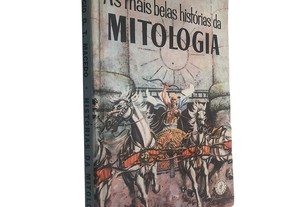 As mais belas histórias da mitologia - Sérgio D. T. Macedo