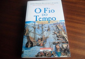 "O Fio do Tempo" de João Paulo Oliveira e Costa - 1ª Edição de 2011
