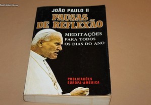 "Pausas de Reflexão "de João Paulo II