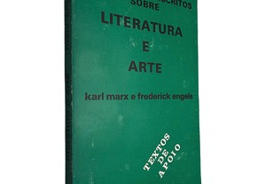 Selecção de escritos sobre literatura e arte - Karl Marx / Frederick Engels