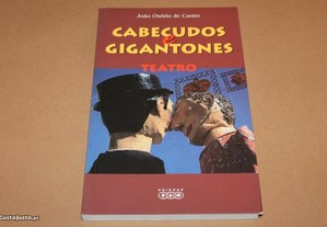 Cabeçudos e Gigantones - TEATRO- de João Osório de