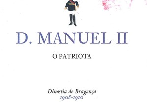 D. Manuel II   O Patriota