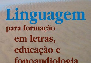 Linguagem para formação em letras, educação e fonoaudiologia