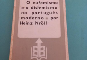 O Eufemismo e o Disfemismo no Português Moderno