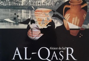 Alcácer do Sal - Al-qasr Arqueologia e História de uma Madina do Garb al-Andaluz