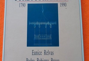 Coretos em Lisboa: 1790-1990 - Eunice Relvas