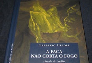 Livro A Faca não Corta o Fogo Herberto Helder