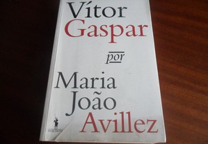 "Vítor Gaspar" de Maria João Avillez - 1ª Edição de 2014