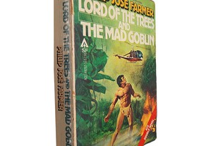 Lord of the trees + The mad goblin - Philip José Farmer