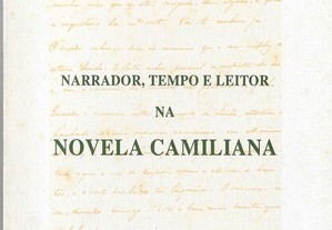 Aníbal Pinto de Castro. Narrador, Tempo e Leitor na Novela Camiliana.