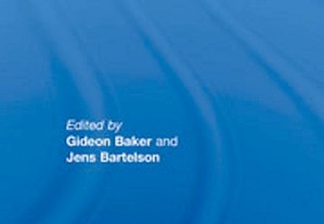 BAKER, Gideon, & BARTELSON, Jens. The Future of Political Community.