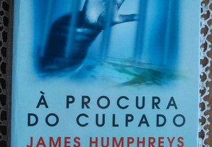 À Procura do Culpado de James Humphreys
