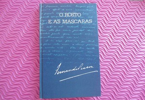 O Rosto e as Máscaras por Fernando Pessoa