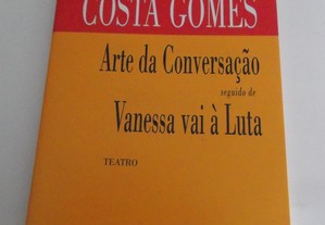 Luísa Costa Gomes - Arte de conversação e Vanessa