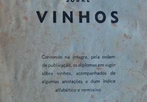 Legislação Sobre Vinhos de Eurico Serra e Madeira Rodrigues - 1ª Edição Ano 1938