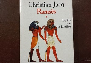 Ramsés - Le fils de lumière - Christian Jacq