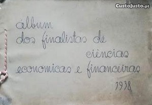 "Álbum dos Finalistas de Ciências Económicas e Financeiras 1938"