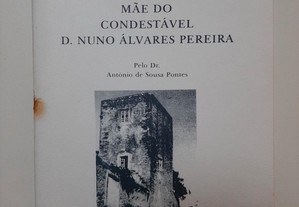 A Naturalidade da Mãe do Condestável D. Nuno Álvares Pereira António de Sousa Pontes