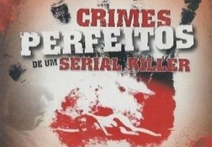 Crimes Perfeitos de um Serial Killer (2001) Mark Grant
