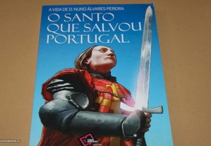 O Santo que Salvou Portugal -A Vida de D. Nuno Álv