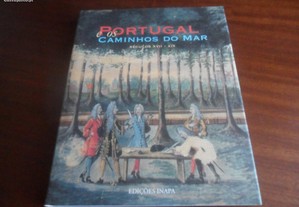 Portugal e Os Caminhos do Mar Séculos XVII-XIX de Zília Osório de Castro