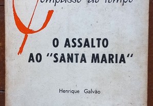 O Assalto ao Santa Maria - Henrique Galvão
