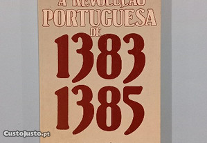 A revolução portuguesa de 1383 a 1385 - Teresa Bernardino