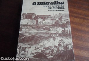 "A MURALHA" Dinah Silveira de Queiroz - 1ª Edição de 1983