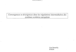 Convergences et Divergences dans les Régulations Intermédiaires des Systèmes Scolaires Européens