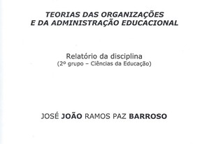 Teorias das Organizações e da Administração Educacional - Relatório da Disciplina