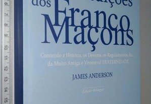 As Constituições dos Franco Maçons- James Anderson