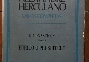 Obras Completas de Alexandre Herculano - Eurico o Presbítero - Alexandre Herculano