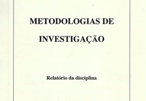 Metodologias de Investigação   Relatório da Disciplina