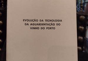 Evolução da Tecnologia da Aguardentação do Vinho do Porto 