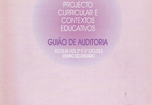 Projecto Curricular e Contextos Educativos - Guião de Auditoria - IGE-MEC - Projecto 3.04