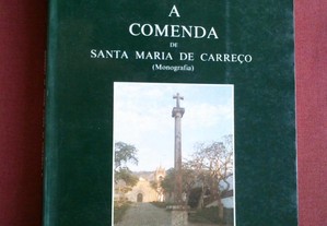 Lourenço Alves-A Comenda de Santa Maria de Carreço-1989