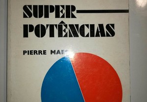 A concepção das Super Potências - Pierre Maes