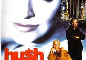 Hush Um Sonho de Mulher (2000) Sharon Stone