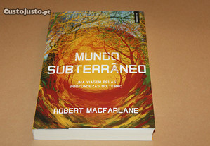 Mundo Subterrâneo//Robert Macfarlane