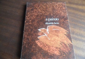 "A Paixão" de Almeida Faria - 3ª Edição de 1976