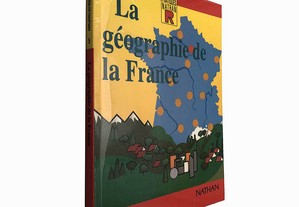 La géographie de la France - G. Labrune
