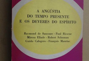 "A Angústia do Tempo Presente e os Deveres do Espírito" de Raymond de Saussure