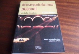 "Desavergonhadamente Pessoal" - O Trabalho dos Actores de Suzana Borges - 1ª Edição de 2005