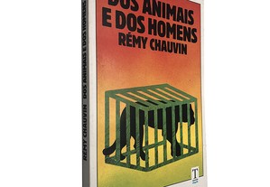 Dos animais e dos homens - Rémy Chauvin