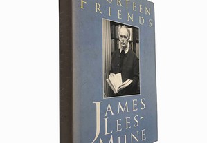 Fourteen friends - James Lees-Milne