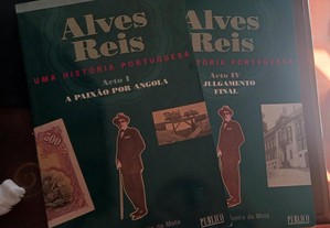 Alves Dos Reis - Uma História Portuguesa , vol I e IV