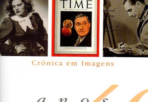 Portugal Século XX - Crónica em Imagens - Anos 40