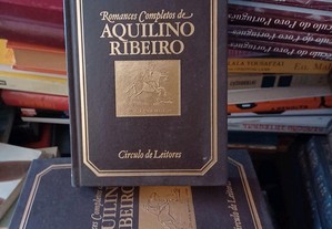 Romances Completos de Aquilino Ribeiro (Círculo de Leitores)