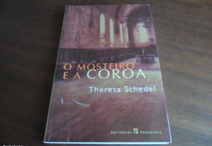 "O Mosteiro e a Coroa" de Theresa Schedel